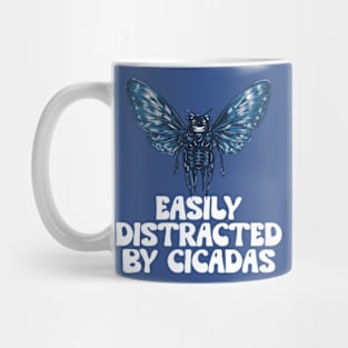 Easily Distracted By Cicadas - Cicada 2024 Mug